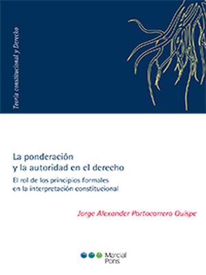cover image of La ponderación y la autoridad en el derecho